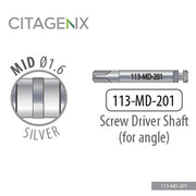 Mid Driver Shaft for Angle, 1 driver/Sachet 113-MD-201