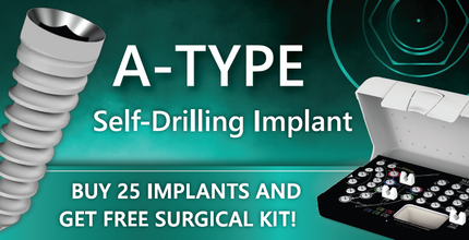 BUY 25 A Type Implant and Get Free Surgical Kit